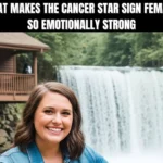 What Makes the Cancer Star Sign Female So Emotionally Strong?