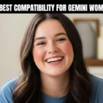Who Is the Best Compatibility for Gemini Woman in Love?