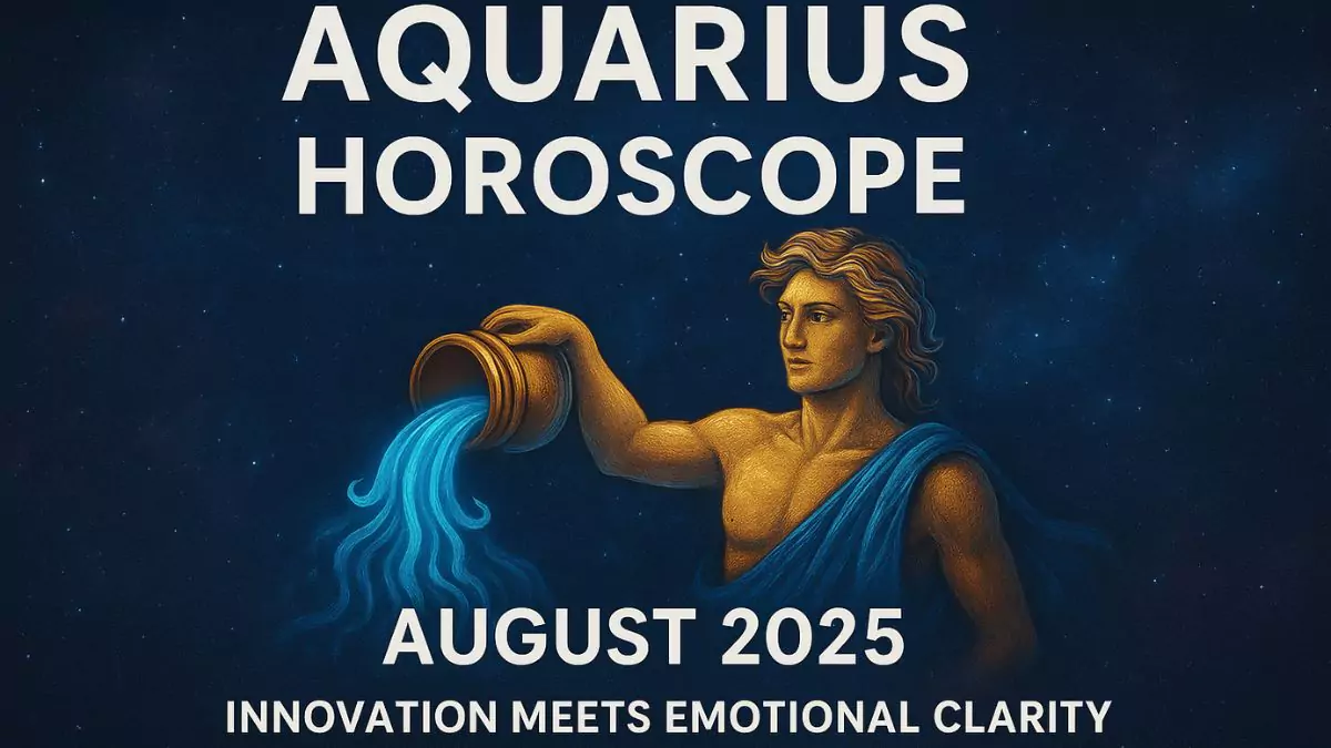 Aquarius Horoscope August 2025: Innovation Meets Emotional Clarity
