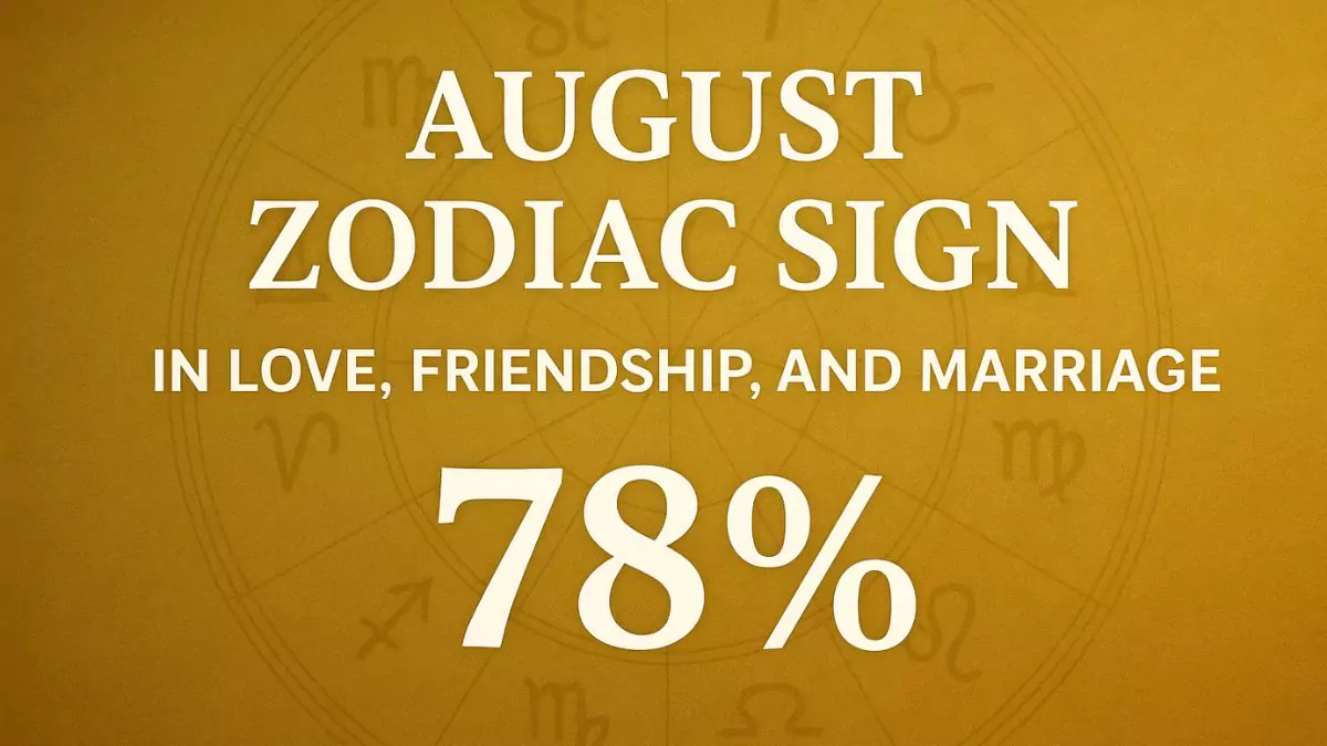 August zodiac sign in love, friendship, and marriage