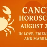 Cancer Horoscope August 2025 in Love, Friendship, and Marriage (Score: 78%)
