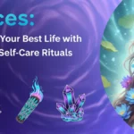 Pisces: Manifest Your Best Life with Healing Self-Care Rituals