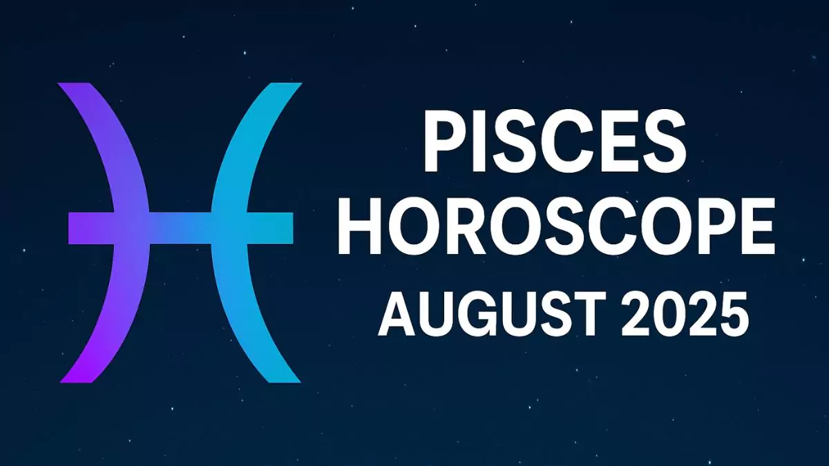 Pisces Horoscope August 2025 in Love, Friendship, and Marriage (Score: 82%)
