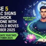 These 5 Zodiac Signs Will Shock Everyone With Their Bold Moves in October 2025
