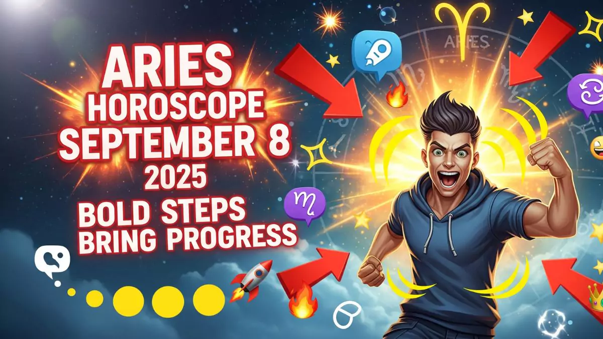 Aries Horoscope September 8 2025 – Bold Steps Bring Progress