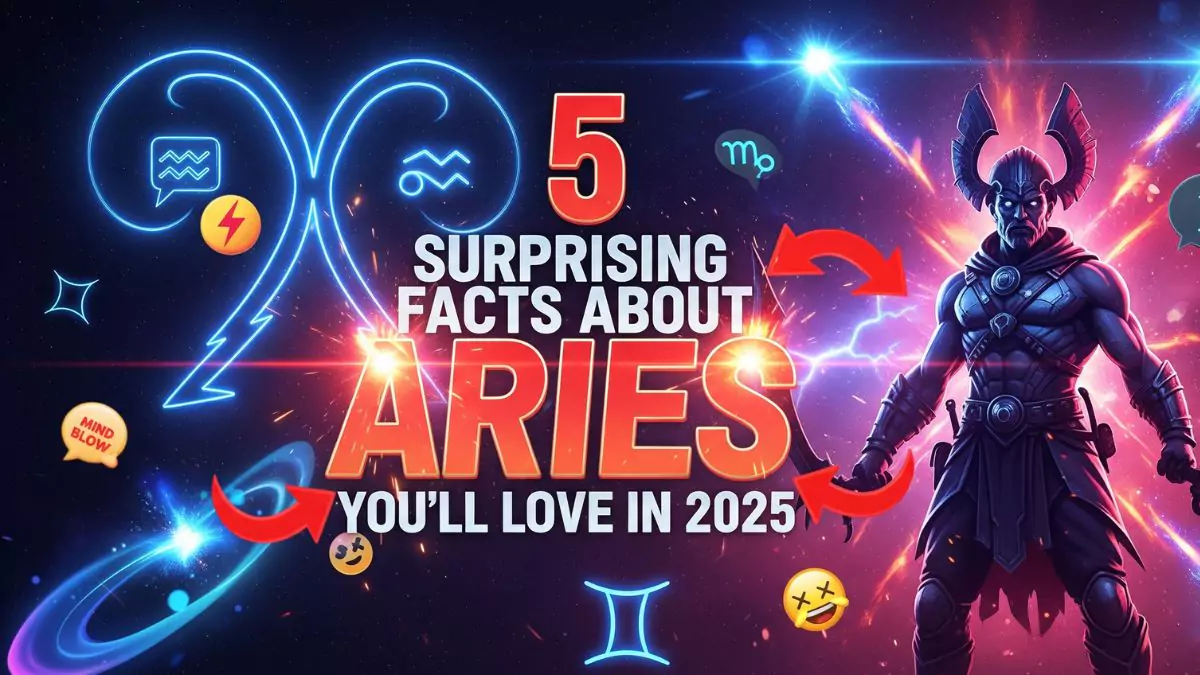 5 Surprising Facts About Aries You’ll Love in 2025