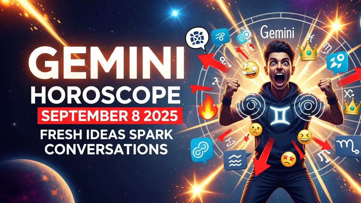 Gemini Horoscope September 8 2025 – Fresh Ideas Spark Conversations