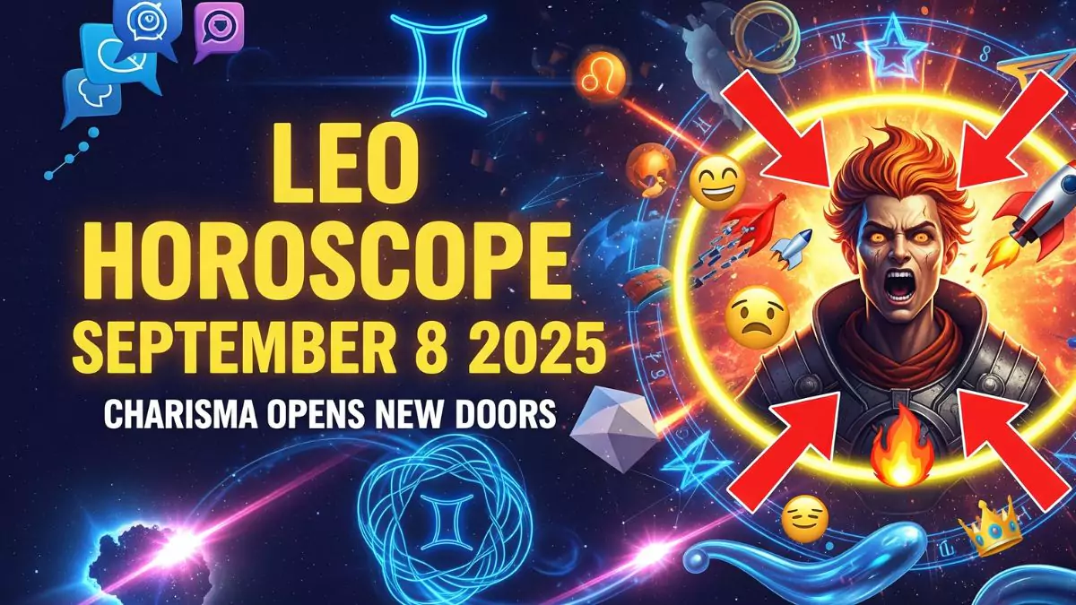 Leo Horoscope September 8 2025 – Charisma Opens New Doors