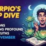 Scorpio’s Deep Dive: The 3 Signs Unearthing Profound Inner Truths This November