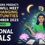 Astrologers Predict: 4 Signs Will Meet Life-Changing Opportunities In November 2025