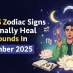These 3 Zodiac Signs Will Finally Heal Old Wounds In November 2025
