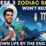 These 3 Zodiac Signs Won’t Recognize Their Own Life by the End of 2025