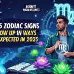 These 5 Zodiac Signs Will Glow Up in Ways No One Expected in 2025