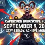 Capricorn Horoscope for September 9, 2025 – Stay Steady, Achieve More